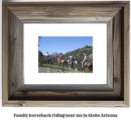 family horseback riding near me in Globe, Arizona